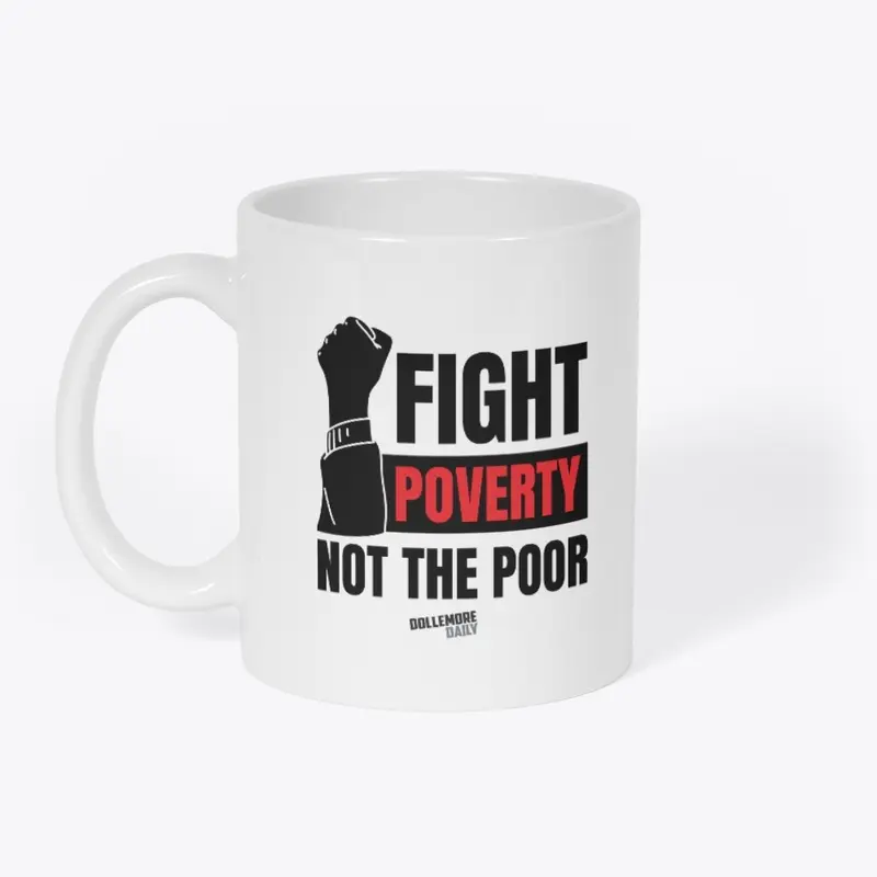 Fight Poverty, Not the Poor!